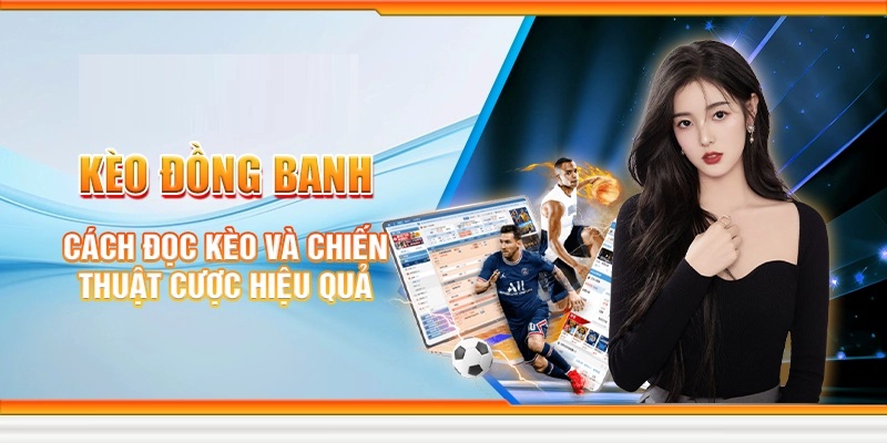 kèo đồng banh